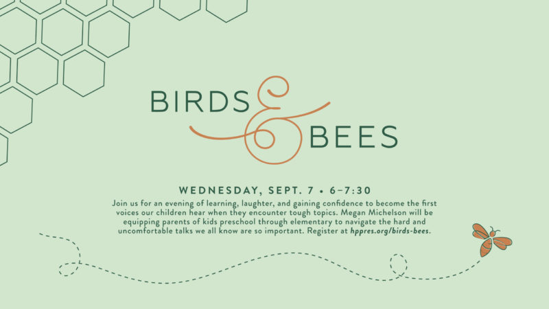 Birds and Bees Wednesday, Sept 7, 6-7:30